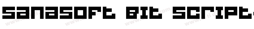 Sanasoft Bit Script字体转换